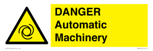 DANGER Automatic Machinery